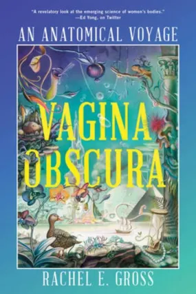 Vagina Obscura: An Anatomical Voyage